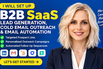 set up b2b saas lead generation , cold email outreach and email automation