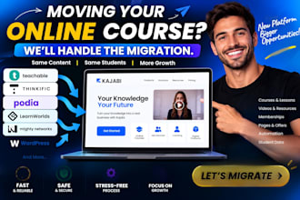 do kajabi migration online course thinkific to podia, teachable, katra