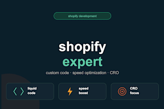 be your shopify expert to customize store design , or shopify cro optimization