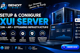 setup xui server, CDN, API and streaming infrastructure