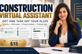 be your construction virtual assistant and project coordinator