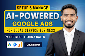be your google ads specialist for your local service business