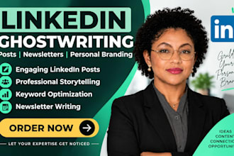 ghostwrite linkedin posts, newsletters and personal branding content