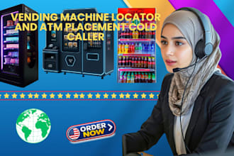 be your vending machine locator and atm placement cold caller