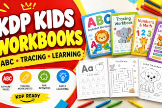 create KDP kids workbooks, abc, tracing, worksheets and fun learning activities