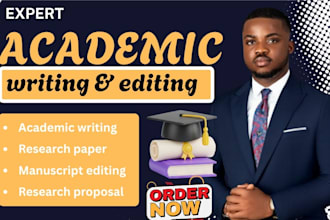 do expert academic writing, research manuscript, editing and proofreading