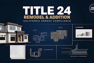 prepare california title 24 for additions and remodels