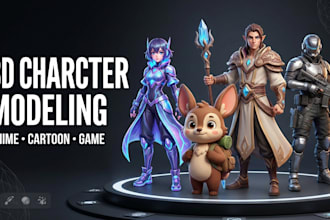 create custom 3d character models, anime, cartoon  and game characters