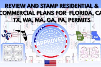 review and stamp residential and commercial plans for fl, ca, tx, wa, ma, ga, pa