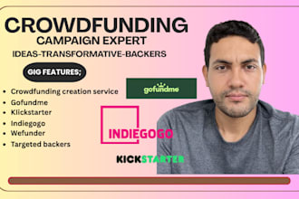 create and manage a crowdfunding on kickstarter, gofundme