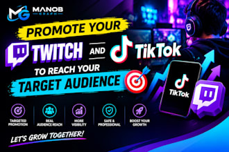promote your twitch and tiktok to reach your target audience