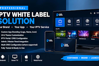 white label your iptv app with custom branding and admin panel