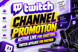 twitch channel promotion active live for chatters, twitch affiliate for partner