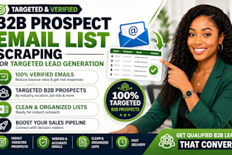 build a verified b2b prospect email list scraping for targeted lead generation