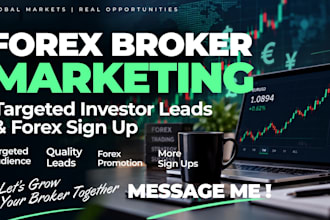 promote your forex broker targeted investor leads forex marketing forex sign up