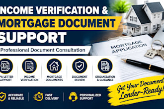 provide CPA letter, income verification, and mortgage approval documents