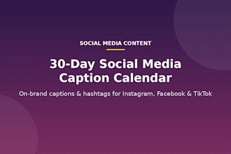 write a 30 day social media caption calendar for your business