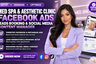 med spa aesthetic clinic facebook ads leads booking social media content manager