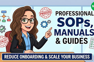 write professional standard operating procedures, guides, and training manuals