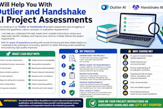 help you with outlier and handshake ai project assessments