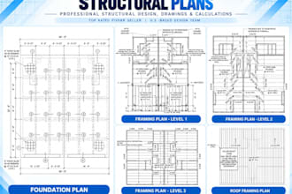 provide structural plans foundation framing roof plans