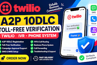 setup twilio a2p 10dlc toll free verification and phone system