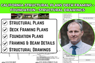 draw california structural plans, deck framing plans, and foundation plans