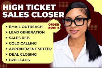 high ticket sales closer b2b sales representative appointment setter deal closer