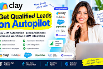 setup clay GTM automation lead enrichment outbound workflows and CRM integration
