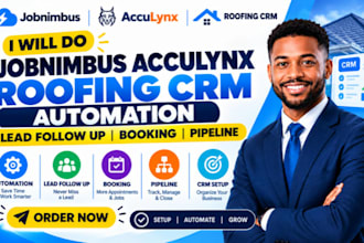 do jobnimbus acculynx roofing CRM automation lead follow up booking and pipeline