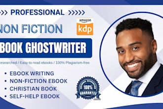 be your non fiction ebook ghostwriter, self help, christian, and KDP book writer