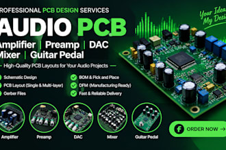 design audio pcb, amplifier, preamp, dac, mixer and guitar pedal