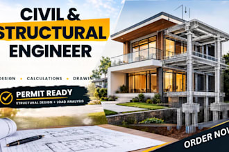 civil and structural engineer for permit ready designs calculations and drawing