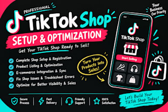 setup tiktok shop, list products, optimize listings and fix tiktok shop issues