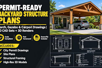 design backyard structures, porch, gazebo, carport and permit drawings