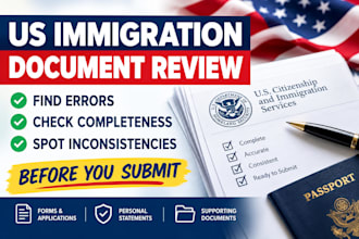 review your US immigration document for completeness, errors, inconsistencies
