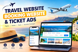 set up a travel website, travel booking website, and travel ticket ads