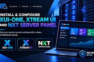 install and configure xui one, xtream UI and nxt server panel