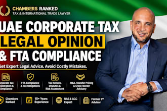 provide legal opinion on uae corporate tax and fta compliance