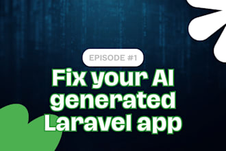 fix debug and deploy your ai generated laravel PHP app