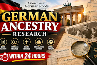 do genealogy research for you german ancestor within 24 hours