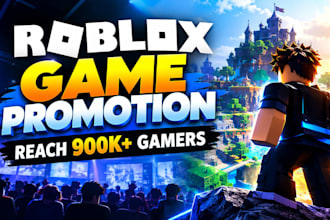 do roblox game promotion, roblox video advertising, promote to 900k gamers