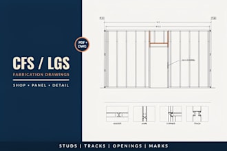 create cold formed steel cfs fabrication and shop drawings