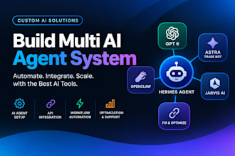 build multi ai agent hermes agent gpt 6 astra trade bot fix openclaw jarvis ai