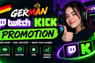 do german twitch kick promotion for live views chatters subs and organic growth