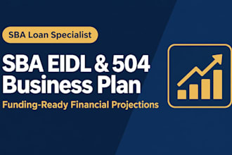 do an sba eidl 504 business plan with startup funding financial projections