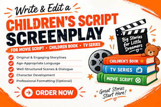 write edit a children script screenplay for movie script children book tv series
