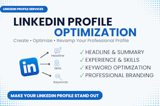 create, optimize and revamp your linkedin profile professionally