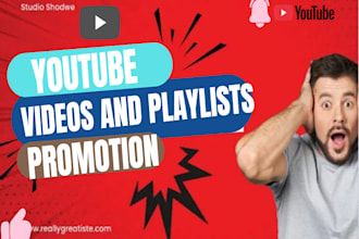 promote youtube videos and playlists for organic views, engagement and growth