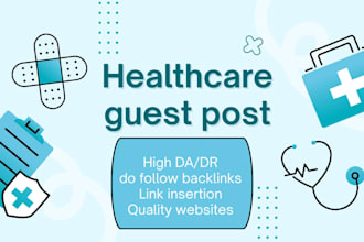 provide healthcare guest posts via blog outreach for article placement